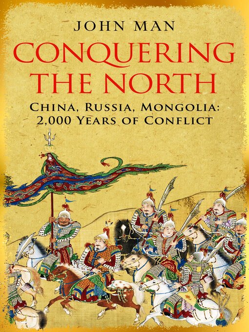 Title details for Conquering the North by John Man - Wait list